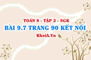 Bài 9.7 trang 90 Toán 8 Kết nối tri thức Tập 2